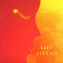 V/A - Latin Lullaby