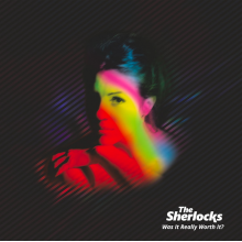 Sherlocks - Was It Really Worth It
