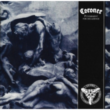 Coroner - Punishment For Decadence