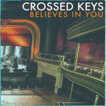 Crossed Keys - Believes In You