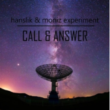 Hanslik & Moniz Experiment - Call and Answer
