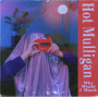 Hot Mulligan - Why Would I Watch