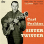 Perkins, Carl - Sister Twister