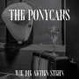 Ponycars, the - Wie Die Aktien Stehn