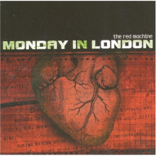 Monday In London - Red Machine