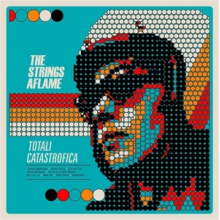 Strings Aflame, the - Totali Catastrofica