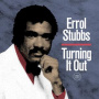 Stubbs, Errol - Turning It Out