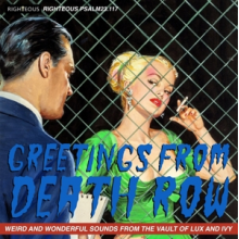 V/A - Greetings From Death Row - Weird and Wonderful Sounds From the Vault of Lux and Ivy