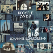 Schmoelling, Johannes - Recycle or Die