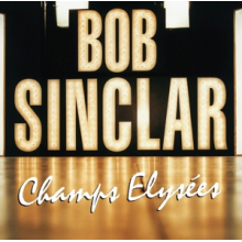 Sinclar, Bob - Champs Elysees