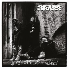 Third Bass - Derelicts of Dialect
