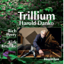 Danko, Harold - Trillium