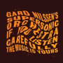 Nilssens, Gard -Supersonic Orchestra- - If You Listen Carefully the Music is Yours