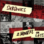 Subsonics - 2 Minutes or Less