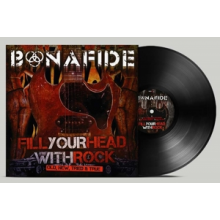 Bonafide - Fill Your Head With Rock - Old New Tried & True