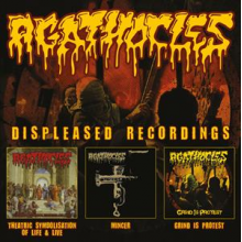 Agathocles - Displeased Recordings