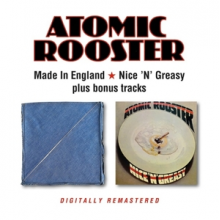 Atomic Rooster - Made In England/Nice 'N' Greasy