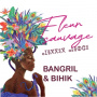 Bangril Et Bihik - Fleur Sauvage