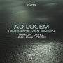 Dayez, Romain - Hildegard von Bingen: Ad Lucem Sf 4