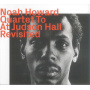 Howard, Noah - Quartet To At Judson Hall Revisited