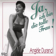 Durand, Angele - Ja, Ich Bin Die Toile Fra