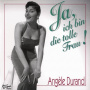 Durand, Angele - Ja, Ich Bin Die Toile Fra