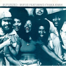 Rufus & Chaka Khan - Rufusized