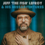 Lefroy, Jeff (the Fish) - Jeff (the Fish) Lefroy & His Missadventures