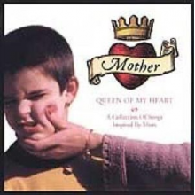 V/A - Mother, Queen of My Heart