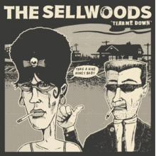 Sellwoods, the - 7-Tear Me Down