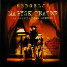Reboelje - Magysk Teater