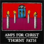 Amps For Christ - Thorny Path