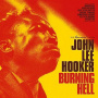Hooker, John Lee - Burning Hell