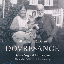 Glorvigen, Bjorn Sigurd - Dovresange - Folkesangar Fra Dovre