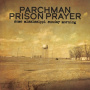 V/A - Parchman Prison Prayer-Some Mississippi Sunday Mor