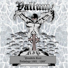 Valium - Pesadelo Real; Anthology 1985-1988