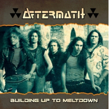 Aftermath - Building Up To Meltdown