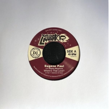 Eugene, Paul -& Mighty Megatons- - 7-Where is That Love?