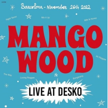 Mango Wood - Live At Desko