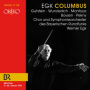 Chor Und Symphonieorchester Des Bayerischen Rundfunks / Werner Egk - Egk: Columbus