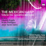 Prieto, Carlos Miguel - Mexican Harp, Volume One: Concertos and Solos