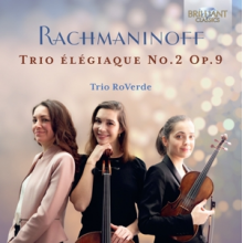 Trio Roverde - Rachmaninoff: Trio Elegiaque No.2 Op.9