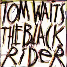 Waits, Tom - The Black Rider