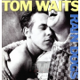Waits, Tom - Rain Dogs