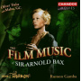 Bax, A. - Film Music of Sir Arnold