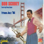 Scobey, Bob - Frisco Jazz '56
