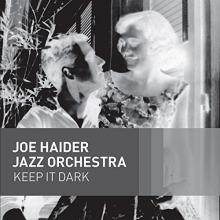 Haider, Joe -Jazz Orchestra- - Keep It Dark