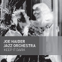 Haider, Joe -Jazz Orchestra- - Keep It Dark