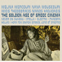 Mouskouri, Nana - Golden Age of Greek Cinema