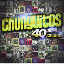Los Chunguitos - 40 Anos 40 Canciones